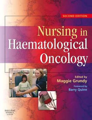 Nursing in Haematological Oncology, 2nd ed - Grundy