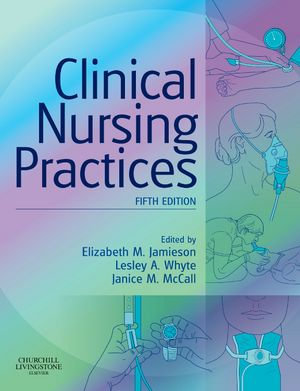 Clinical Nursing Practices : Guidelines for Evidence-Based Practice: E-Book - Elizabeth Jamieson