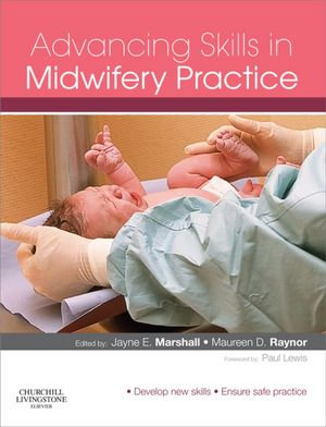 Advancing Skills in Midwifery Practice - Jayne E. Marshall