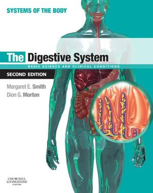 The Digestive System : Systems of the Body Series - Margaret E. Smith