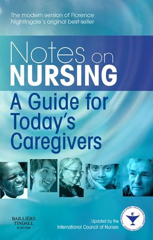 Notes on Nursing E-Book : Notes on Nursing E-Book - Linda Carrier-Walker