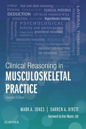 Clinical Reasoning in Musculoskeletal Practice : 2nd edition - Mark A. Jones