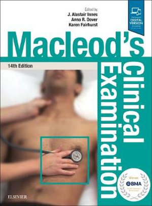 Macleod's Clinical Examination : 14th Edition - Anna R Dover