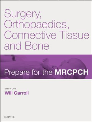 Surgery, Orthopaedics, Connective Tissue & Bone, eBook by Will Carroll ...