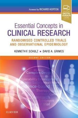 Essential Concepts in Clinical Research : Randomized Controlled Trials and Observational Epidemiology - Grimes