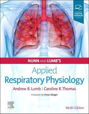 Nunn and Lumb's Applied Respiratory Physiology  : 9th Edition - Andrew B. Lumb