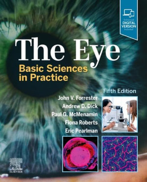 The Eye : Basic Sciences in Practice - Andrew D.  Dick