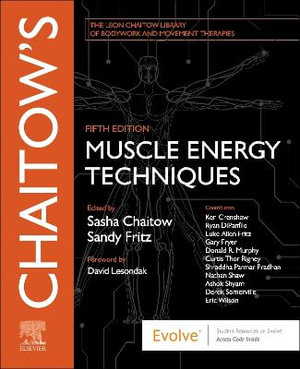 Muscle Energy Techniques 5E : The Leon Chaitow Library of Bodywork and Movement Therapies - Chaitow