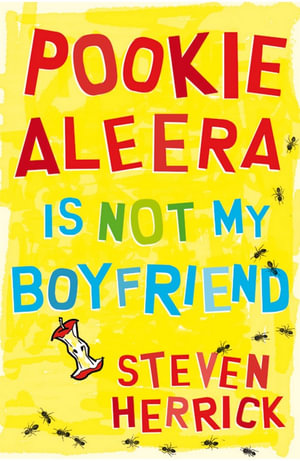 Pookie Aleera is Not My Boyfriend - Steven Herrick