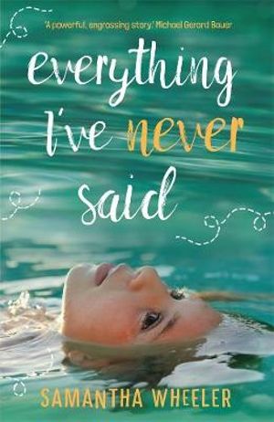 Everything I've Never Said - Samantha Wheeler