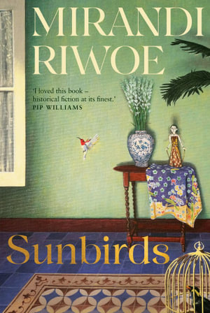 Sunbirds - Mirandi Riwoe