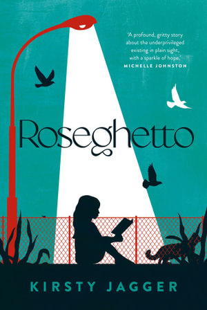 Roseghetto - Kirsty Jagger