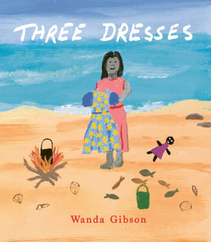 Three Dresses - Wanda Gibson