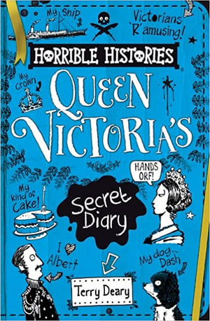 Horrible Histories: Queen Victoria's Secret Diary  : Horrible Histories - Terry Deary