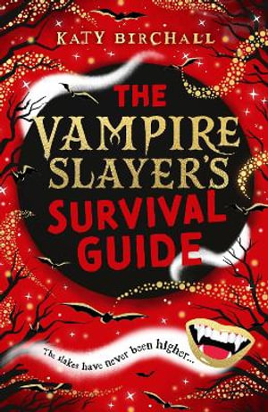 The Vampire Slayer's Survival Guide - Katy Birchall