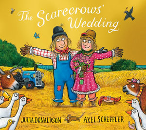 The Scarecrows' Wedding: 10th Anniversary Edition - Julia Donaldson