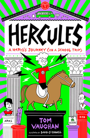 Hercules : A Hero's Journey (On a School Trip) - Tom Vaughan