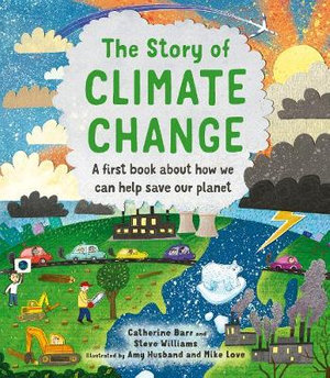 The Story of Climate Change : Story of... - Catherine Barr