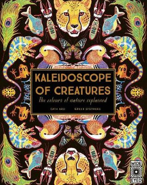 Kaleidoscope of Creatures - Greer Stothers