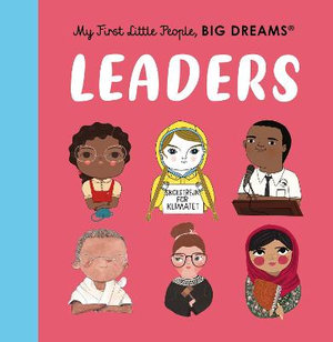 Leaders (My First Little People, Big Dreams) - Maria Isabel Sanchez Vegara