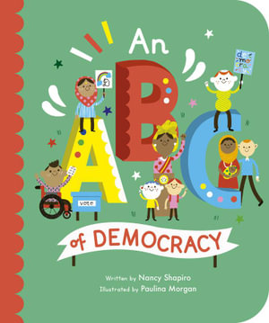 An ABC of Democracy : Empowering Alphabets: Volume 3 - Francie Latour