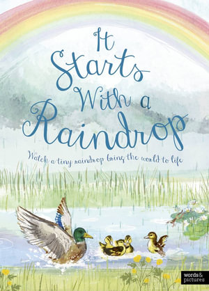 It Starts with a Raindrop : It Starts With a - Sally Garland