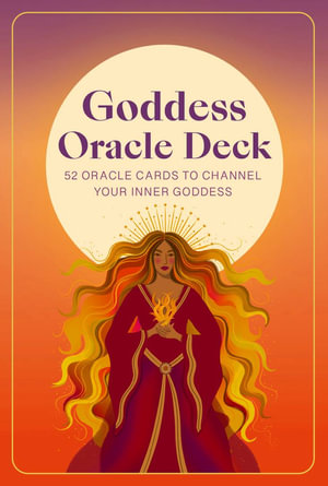 Goddess Oracle Deck : 52 Oracle Cards to Channel Your Inner Goddess - Katja Perez