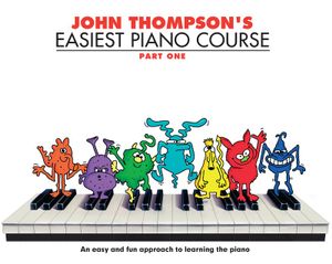 John Thompson's Easiest Piano Course - Part 1 : Book Only - John Thompson