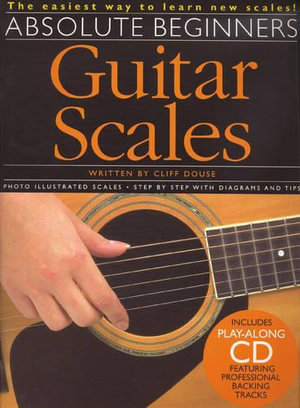 Absolute Beginners : Guitar Scales - Cliff Douse