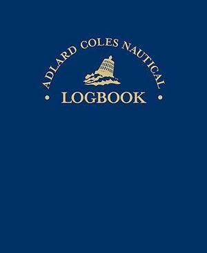 Adlard Coles Nautical Logbook : Hardcover - Robin Knox-Johnston