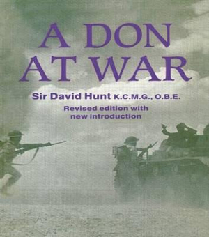 A Don at War : Studies in Intelligence - Sir David, KCMG OBE Hunt