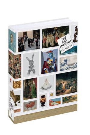 The Art Museum - Phaidon Editors