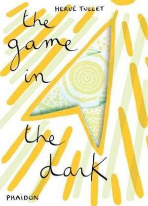 The Game in the Dark : Tullet Game - Herve Tullet