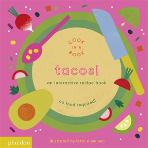 Tacos! : An Interactive Recipe Book - Lotta Nieminen