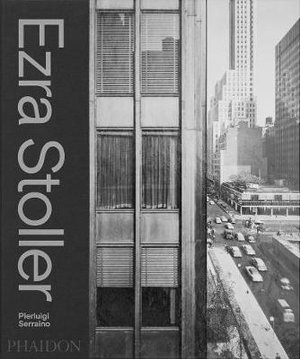 Ezra Stoller : A Photographic History of Modern American Architechture - Pierluigi Serraino