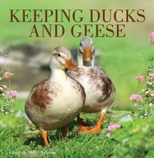 Keeping Ducks and Geese - CHRIS ASHTON