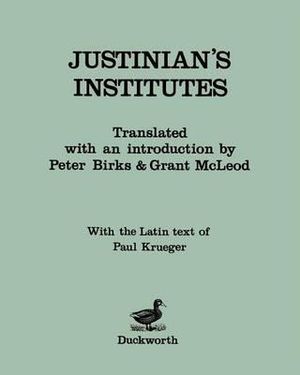 Institutes - Justinian I,Emperor of the East