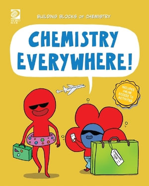 Chemistry Everywhere! : Building Blocks of Chemistry - William D. Adams