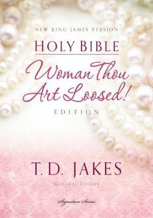 NKJV, Woman Thou Art Loosed, Hardcover, Red Letter Edition : Holy Bible, New King James Version - T. D. Jakes