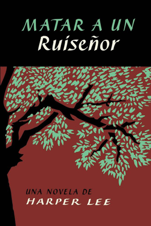 Matar a un ruisenor - Harper Lee