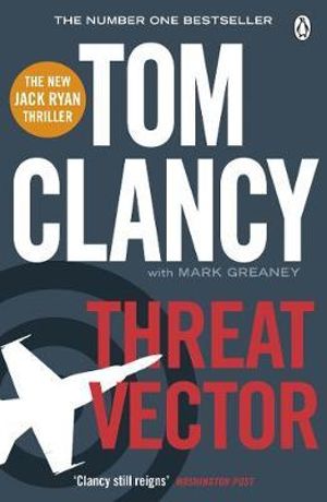 Threat Vector : Jack Ryan : Book 12 - Tom Clancy