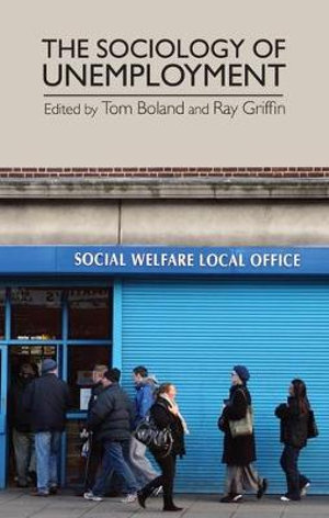 The sociology of unemployment - Tom Boland