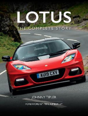 Lotus : The Complete Story - JOHNNY TIPLER