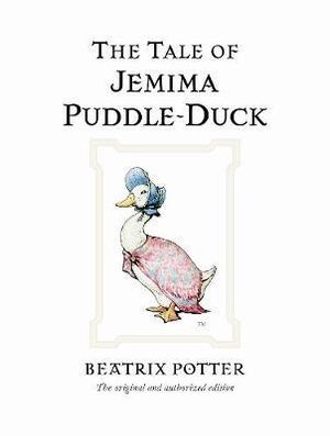 The Tale of Jemima Puddle-Duck , World of Peter Rabbit : Book 9 by