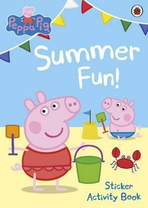 Peppa Pig : Summer Fun! : Sticker Activity Book - Ladybird