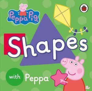 Shapes with Peppa : Peppa Pig Series - Ladybird