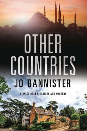 Other Countries - Large Print Edition : A Hazel Best & Gabriel Ash Mystery - Jo Bannister