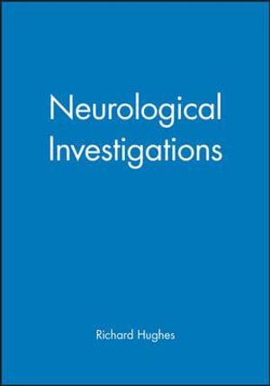 Neurological Investigations - Richard A. C. Hughes