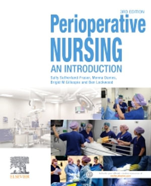 Perioperative Nursing : An Introduction, 3rd Edition - Sally Sutherland-Fraser