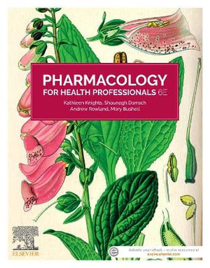 Pharmacology for Health Professionals, 6e - Kathleen Knights